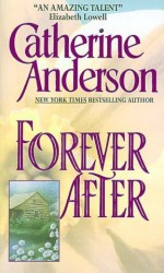 Forever After - a romance by Catherine Anderson